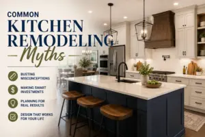 Read more about the article Common Kitchen Remodeling Myths